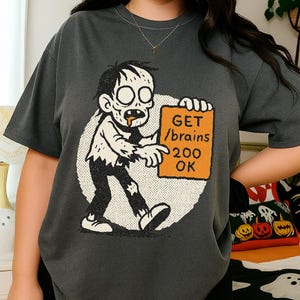 Zombie HTTP Cartoon Tee | Halloween Programmer Humor T-Shirt, GET /brains 200 OK Pun Top, Coder Geek Tech Shirt, Spooky Code Tee Novelty