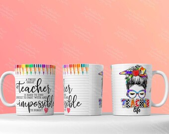 Teacher Life Mug Wrap PNG, Great Teacher, Teacher Sublimation Mug Wrap, 12 Oz Mug Press Sublimation Wrap