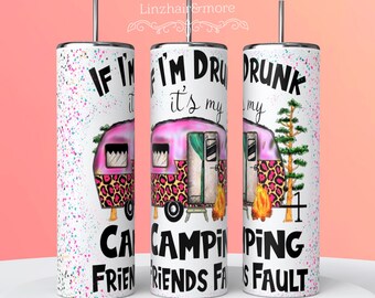 20 oz Skinny Tumbler Sublimation Design Template Drunk Camper Tumbler Straight Design Digital Download