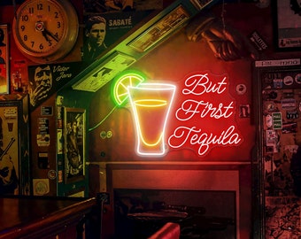Tequila Led sign Tequila Decor Summer Party Neon Sign For Bar Tiki Bar Decoration But first tequila Sign Neon Sign Cocktails Bar Beach House