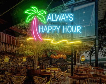 Always Happy Hour Neon Sign, Summer Bar Sign, Custom Neon Sign ,Party Neon Decor, Neon Bar Sign, Home Bar Decor, Personalized Gift, Tiki Bar