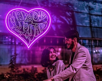 Make Love Not War Neon Sign Love Neon Sign Valentine Neon Light Valentine Gift Heart Neon Sign Xoxo Neon Sign Wedding decor Anniversary gift