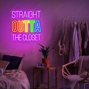 Straight Outta The Closet Neon Sign, Rainbow Neon Sign, Pride Neon Sign, LGBTQ sign, Pride Sign, LGBT gift, Custom Neon Sign