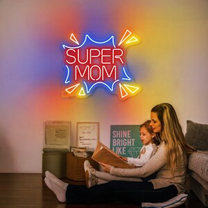 Super Mom Neon Sign Custom LED Lights Mom Neon Sign Mother Neon Light Mother&#39;s Day Sign Neon Sign For Mom Custom Mother&#39;s Day Neon Sign