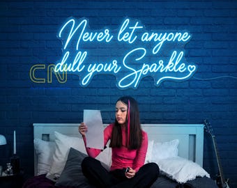 Never Let Anyone Dull Your Sparkle LED Neon Sign, Inspirational Wall Art, Motivational Quote Light, Bedroom Decor, Positive Vibes