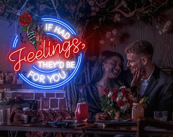 If I Had Feelings They'd Be For You Neon Sign, Valentine Gift, Skeleton Neon Sign, Love neon sign, Gift for her Couple gift idea Custom Neon