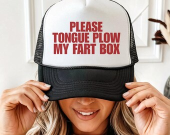Gorra de camionero para mujer "Please Tongue Plow My Fart Box", gorra grosera para despedida de soltera.