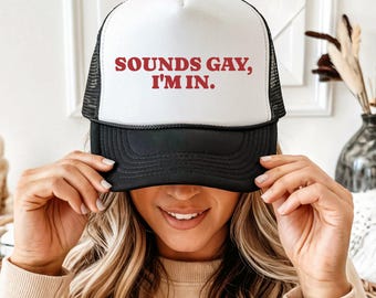 Sounds Gay I'm In Retro Mesh Trucker Hat