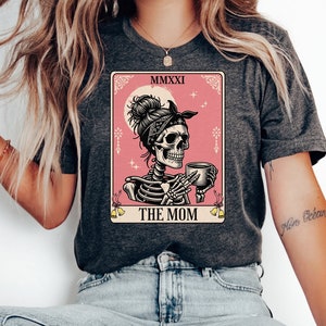 The Mom Tarot Card Shirt, Halloween Skeleton Mother Tshirt, Witchy Vibes Celestial Mama Tee, Mother&#39;s Day Shirt, Mama Sweatshirt, Spooky tee