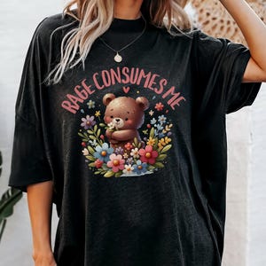 Rage Consumes Me Shirt, Weirdcore Shirt, Funny Hilarious Kitten Meme, Sarcastic Shirt, Unhinged Shirt, Funny Mental Health Meme, Dark Humor