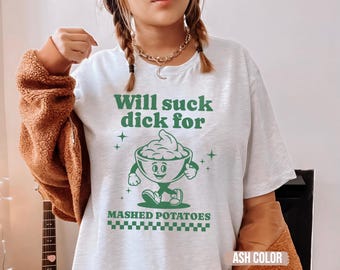 Raunchy Shirt, Inappropriate Shirts for Women, Unhinged Tshirt, Embarrassing Offensive TShirts, Gen Z Meme Funny Gag Gift White Elephant