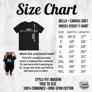 May include: Size chart for a Bella + Canvas 3001 unisex jersey t-shirt. The chart shows the width and length measurements in inches for sizes XS to 4XL. The text "Want the oversized look?" is included with a description of a model wearing a size XL t-shirt. The text "STYLE/FIT: MODERN TRUE TO SIZE 100% COMBINED + RING-SPUN COTTON" is also included.