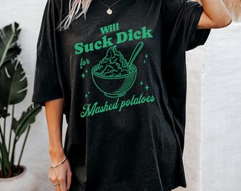 Rude Retro Mashed Potatoes Graphic Tee, Funny Offensive Shirt
