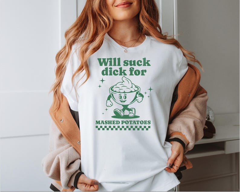 Raunchy Shirt, Inappropriate Shirts for Women, Unhinged Tshirt, Embarrassing Offensive TShirts, Gen Z Meme Funny Gag Gift White Elephant image 2