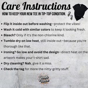 May include: Care instructions for a new black tee shirt, with a black V-neck tee and sneakers graphic. The text advises on washing, drying, and ironing to maintain the shirt's condition. The bottom of the image has the text "Yeah Noice Tees".