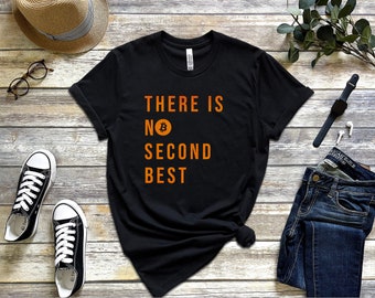 There is No Second Best Bitcoin Shirt, Michael Saylor BTC T-Shirt, Blockchain Tee, Cryptocurrency shirt, Crypto Tee, Bitcoin Miner