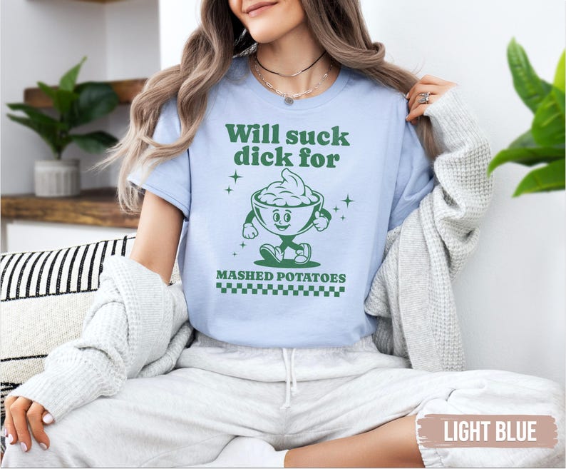 Raunchy Shirt, Inappropriate Shirts for Women, Unhinged Tshirt, Embarrassing Offensive TShirts, Gen Z Meme Funny Gag Gift White Elephant image 3