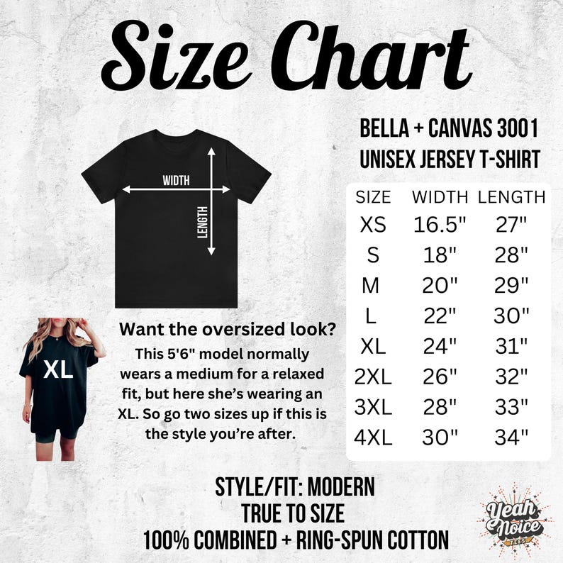 Puede incluir: Tabla de tallas para una camiseta de jersey unisex Bella + Canvas 3001. La tabla muestra las medidas de ancho y largo en pulgadas para las tallas XS a 4XL. El texto "&iquest;Quieres el look de talla grande?" se incluye con una descripci&oacute;n de una modelo que lleva una camiseta talla XL. El texto "STYLE/FIT: MODERN TRUE TO SIZE 100% COMBINED + RING-SPUN COTTON" tambi&eacute;n se incluye.