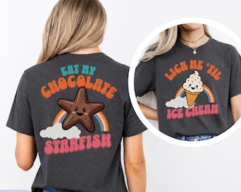 Raunchy Front and Back Graphic Shirt, Inappropriate Gag Gift, Offensive Humor