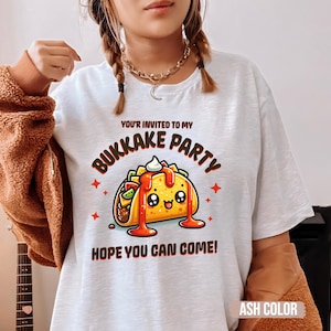 Bukkake Party Raunchy TShirt, Shirt Roulette gift Adult Humor Tee Funny Gag Gift inappropriate shirts for Girls Trip T-Shirt Exchange unisex