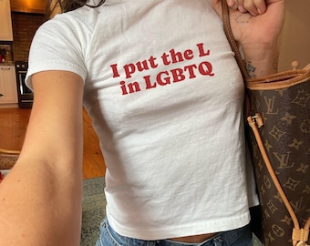 I Put the L in LGBTQ Lesbian Y2K Pride Baby Tee - Cute Crop Top