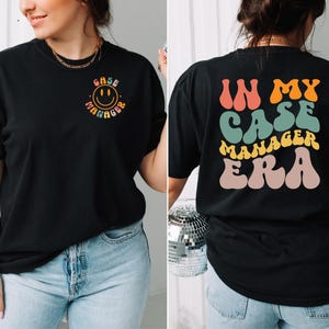 Maglietta In My Case Manager Era, T-shirt Case Manager, regalo Case Manager, regalo per nuovo lavoro, regalo per lei, regali per lui, maglietta Behavioral Therapist