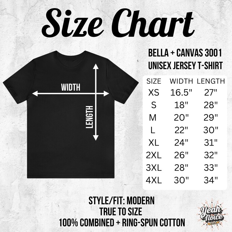 Op de afbeelding: Maattabel voor een unisex jersey t-shirt gemaakt van Bella + Canvas 3001 stof. De tabel toont de breedte- en lengtematen in inches voor maten XS tot 4XL. Het t-shirt is 100% gecombineerd ring-gesponnen katoen en heeft een moderne pasvorm. De tekst "Yeah Noice" is zichtbaar in de rechterbenedenhoek.