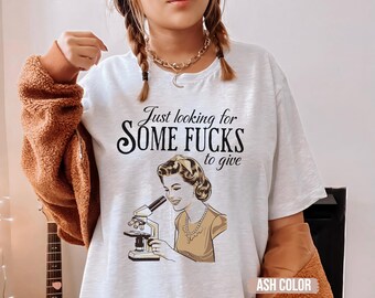 Funny Sarcastic Feminist Graphic Tee: Vintage Retro Humor Shirt