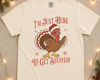 Camiseta "Solo estoy aquí para atiborrarme", divertida camiseta de Acción de Gracias con temática de pavo para mujer, camiseta atrevida para Friendsgiving