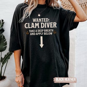 Wanted Clam Diver Inappropriate Shirts for Women, Unhinged Tshirt, Embarrassing Offensive TShirts, Gen Z Meme Funny Gag Gift Rude dirty tees