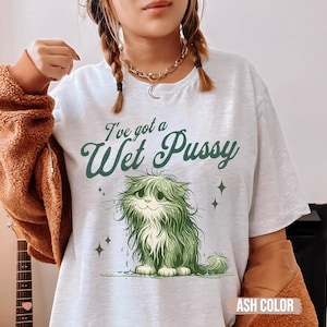 Raunchy Katze Shirt, unangemessene Shirts für Frauen, verdrehte Tshirt, peinliche beleidigende T-Shirts, Gen Z Meme lustiger Gag Geschenk weißer Elefant