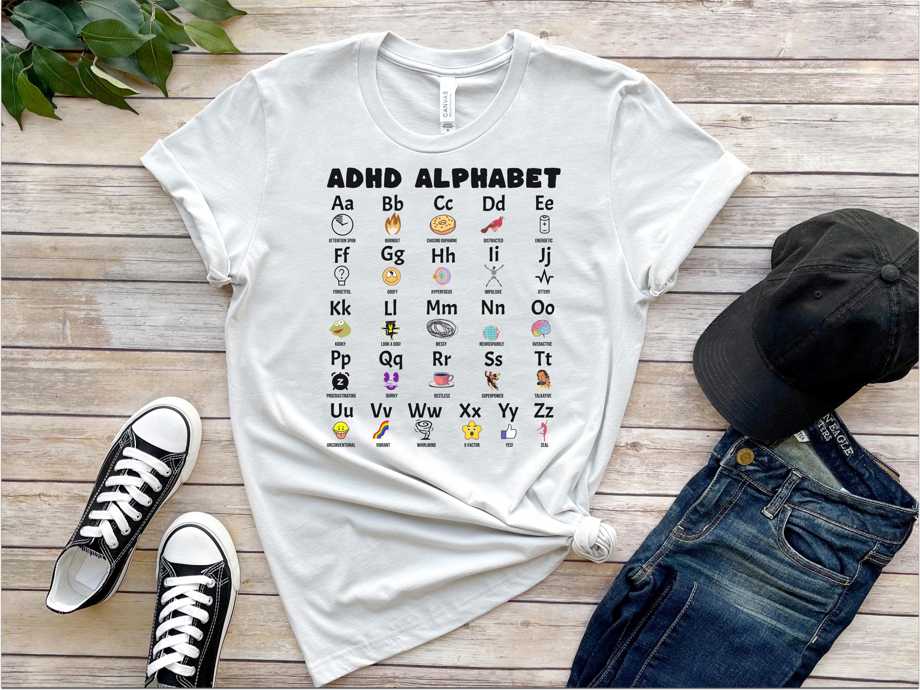 Funny ADHD Alphabet T-shirt, Mental Health Awareness Tee - Etsy
