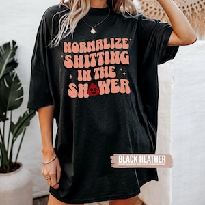 Raunchy Shirt, Inappropriate Shirts for Women, Unhinged Tshirt, Embarrassing Offensive TShirts, Gen Z Meme Funny Gag Gift White Elephant