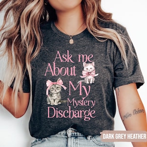 Mystery Discharge Raunchy TShirt, Shirt Roulette gift Adult Humor Tee Funny Gag Gift inappropriate shirts for Girls Trip T-Shirt Exchange