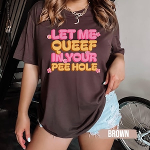 Queef meme shirt, Raunchy TShirt, Shirt Roulette gift Adult Humor Tee Funny Gag Gift inappropriate shirts for Girls Trip T-Shirt Exchange
