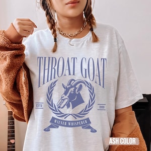 Throat Goat Weiner Whisperer Shirt, Funny Raunchy T-shirt, Unhinged Shirt, Dank meme tee, Sarcastic T-shirt Gift for Friends, Offensive Meme