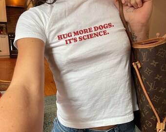 Camiseta infantil "Abraza más perros, es ciencia", divertida camiseta corta estilo Y2K para amantes de los perros, linda camiseta de cachorro