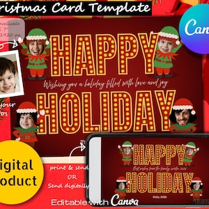 May include: A digital Christmas card template with the words "HAPPY HOLIDAY" in a marquee style. The card features elf illustrations and space to insert photos. The template is editable with Canva and available in 5 x 7 inches.