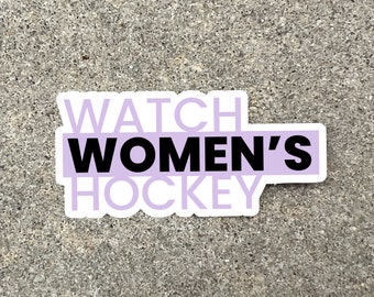 Watch Women's Hockey Vinyl Sticker
