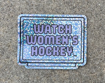 Watch Women's Hockey Glitter Vinyl Sticker