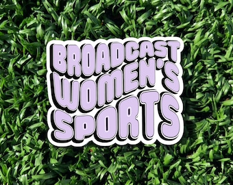 Broadcast Women's Sports Vinyl Sticker
