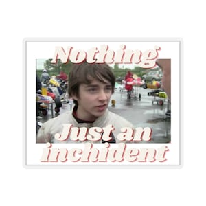 Sticker Nothing just an inchident Charles Leclerc f1