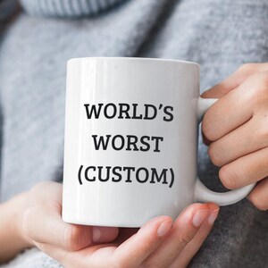 Funny Custom Mug Gift for Friend Rude Mug with Funny Saying Personalized Mug Sarcastic Mug Personalized Gift Funny Gift for Birthday for Him