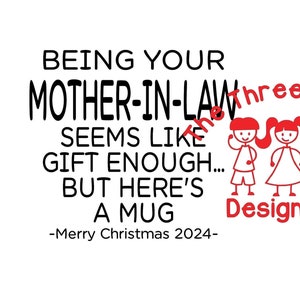 grappig mokontwerp "Je schoonmoeder zijn lijkt al cadeau genoeg, maar hier is een mok" svg voor vinylsnijmachines en png voor sublimatie
