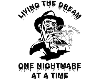 Living the Dream One Nightmare at a Time Svg Png Silhouette