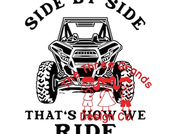 Digital download | side by side that's how we ride | KRX | side by side | SxS | UTV | trails  SVG  silhouette cricut or png for sublimation