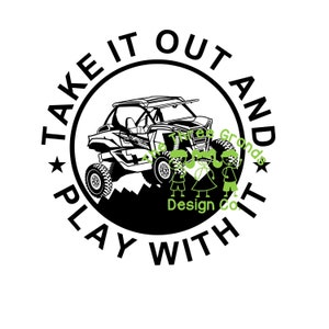 Take it out and Play with it KRX side by sides UTV sxs svg for vinyl cutting machines silhouette, cricut, etc