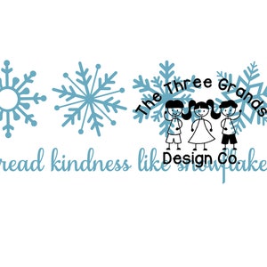 Download digitale / Diffondi gentilezza come fiocchi di neve / inverno / neve / file di taglio SVG per sublimazione silhouette cricut e png