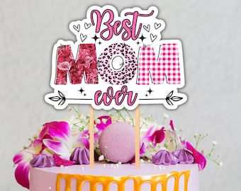 Happy Mother's Day Cake Topper, Best Mom, Printable Cake Topper, Instant Download