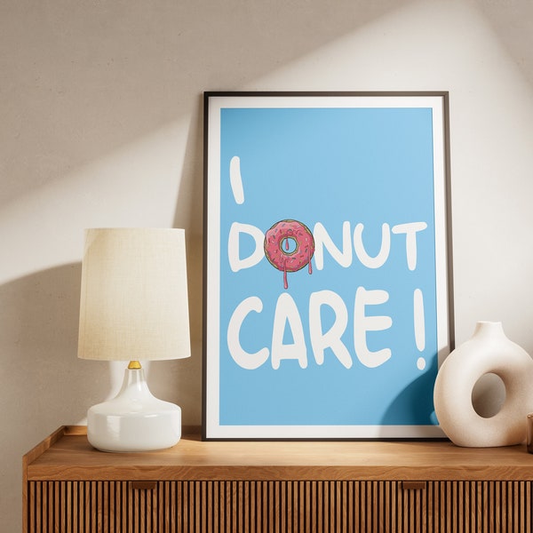 I DONUT CARE Text Colorfull Wall Print, Blue and red Retro Wall Decor, Quote typography, Downloadable, Preppy room decor,Yummy